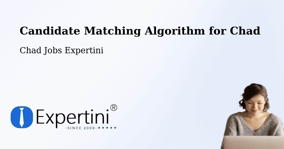 Candidate Matching Algorithm Overview – Adré - Chad Jobs Expertini